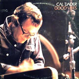 CAL TJADER / Good Vibes